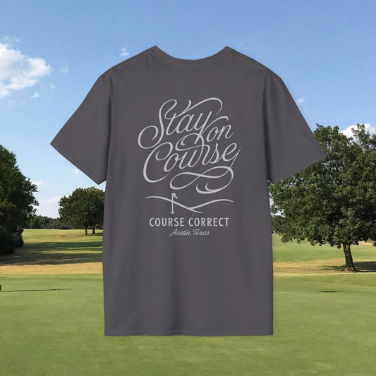 Stay on Course - Tee